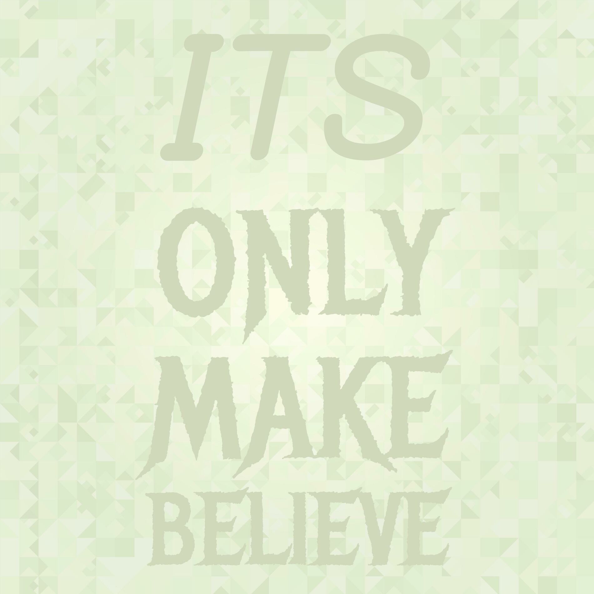 Album cover of Its Only Make Believe