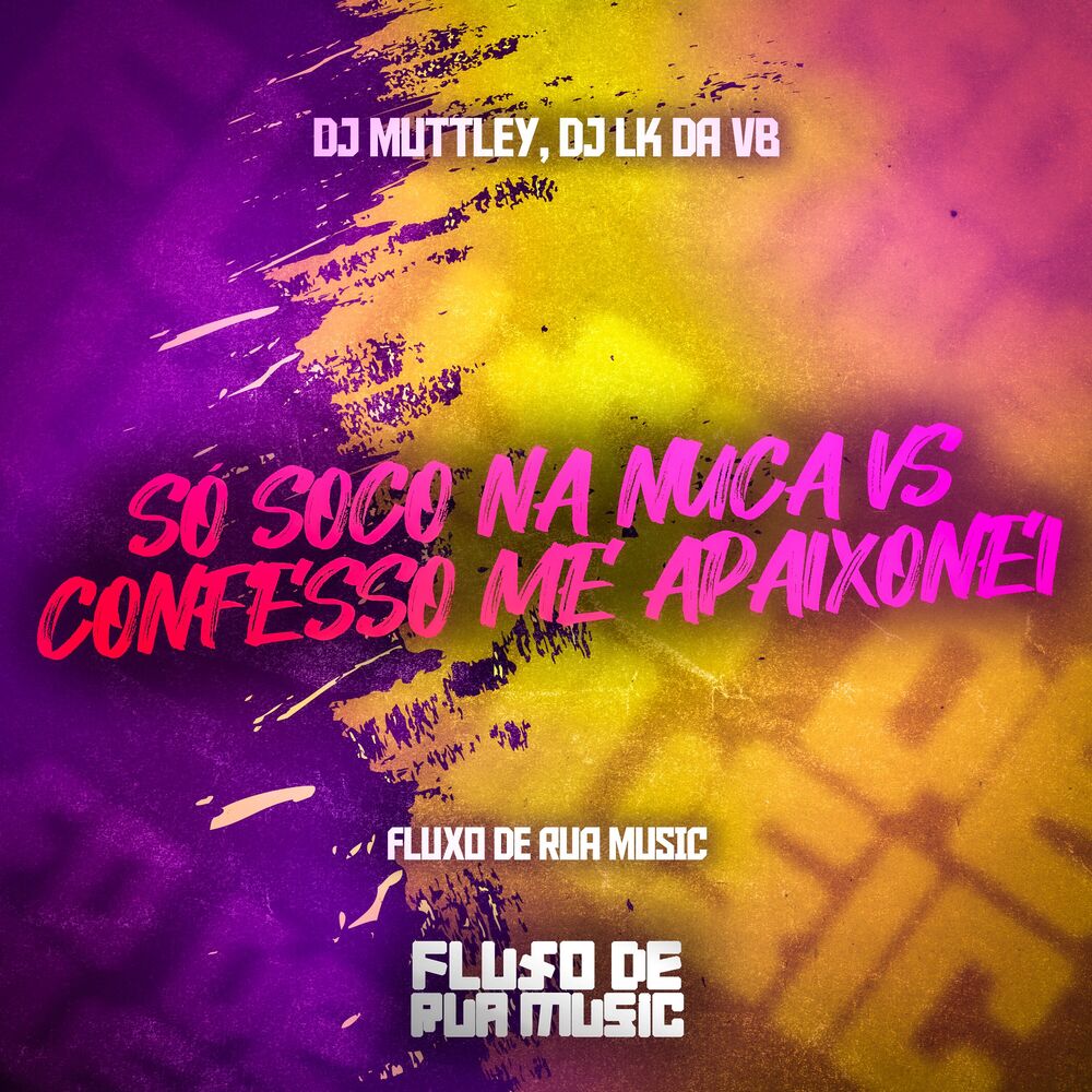 Picture of Só Soco na Nuca Vs Confesso Me Apaixonei