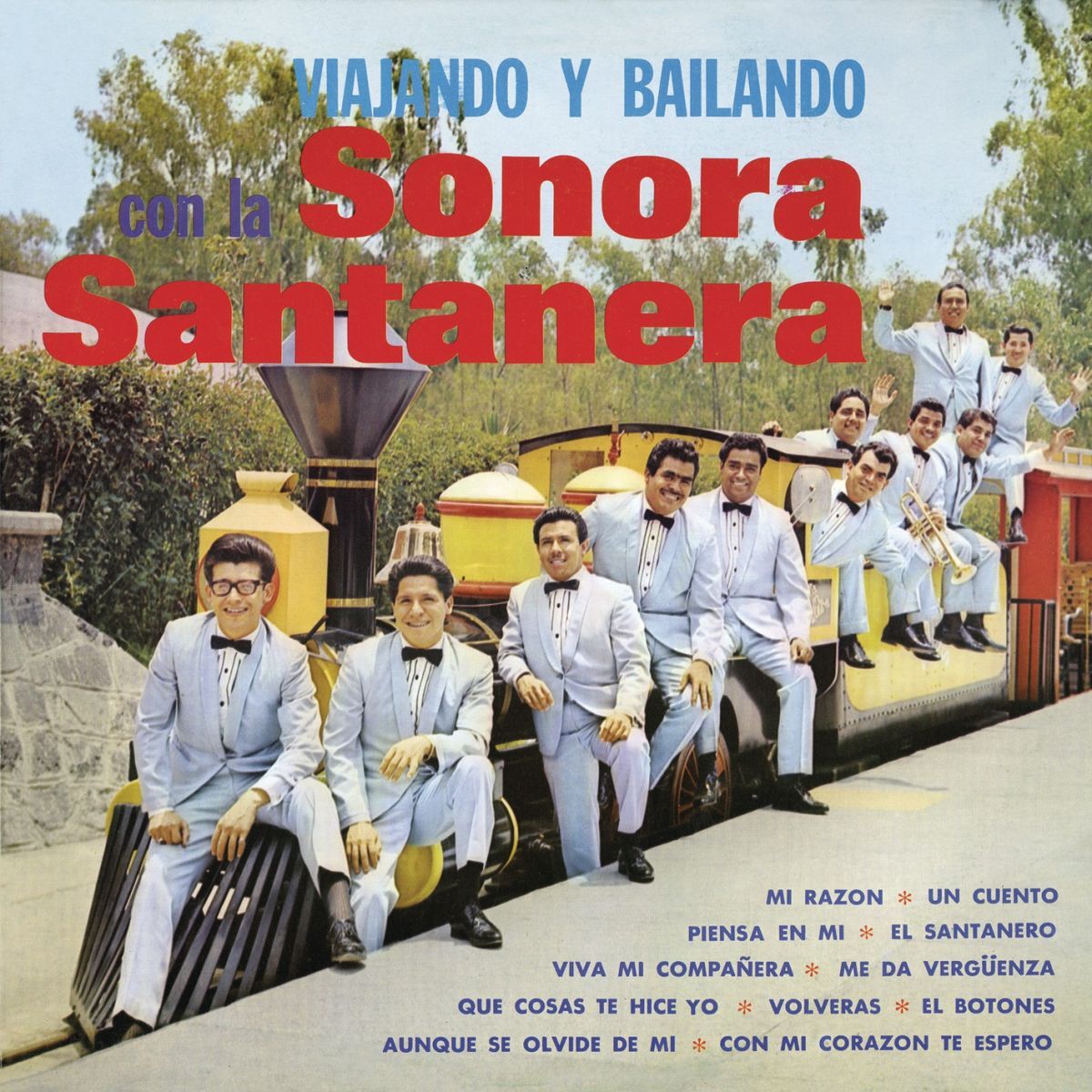 Album cover of Viajando Y Bailando Con La Sonora Santanera
