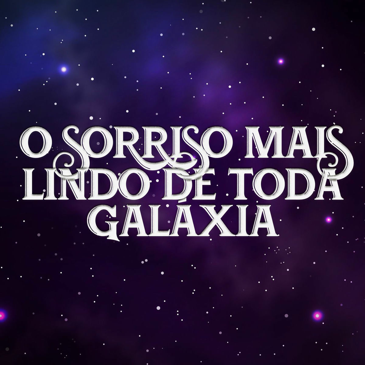 Album cover of O sorriso mais lindo de toda galáxia