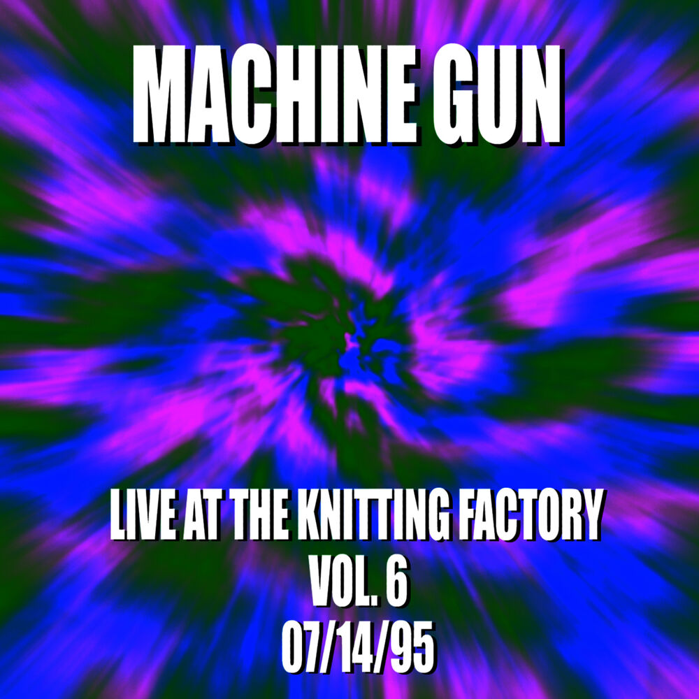 Picture of Machine Gun Live at the Knitting Factory #6 7/14/95