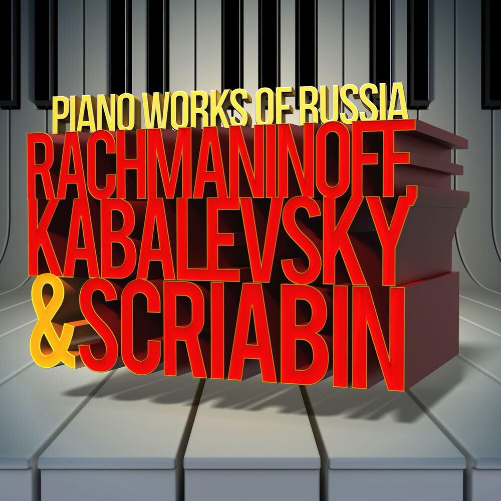 Picture of Rachmaninoff, Kabalevsky & Scriabin: The Piano Works of Russia: