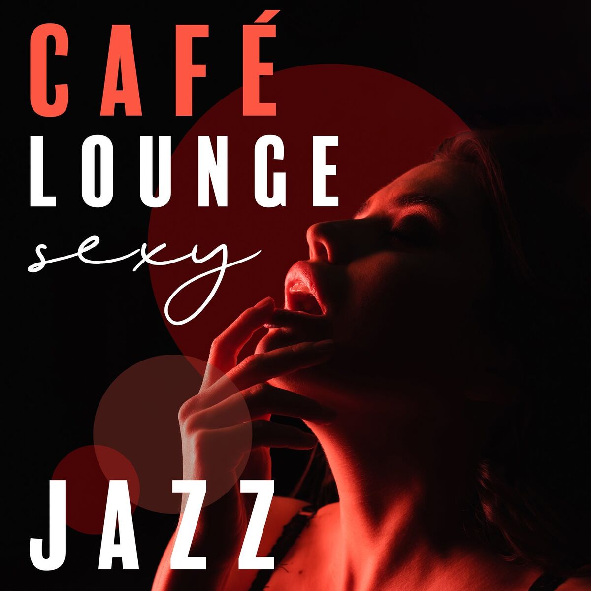 Album cover of Café lounge sexy jazz: Musique lente pour restaurant et ambiance romantique