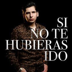 Cover of Si No Te Hubieras Ido (En Vivo)