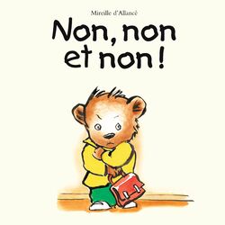 Cover of Non, non et non !