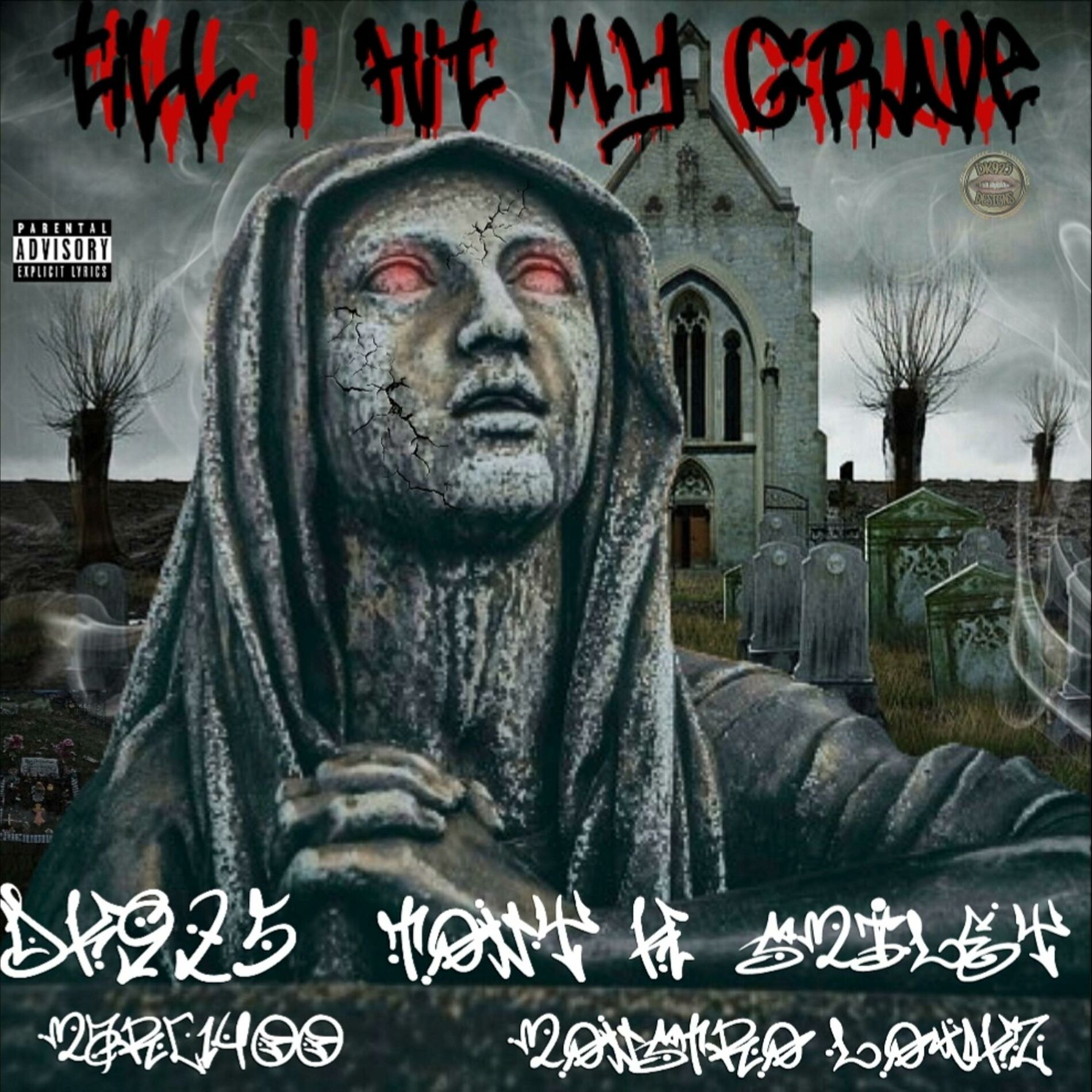 Album cover of Till I Hit My Grave (feat. Tony Huereca, Smiley, Marc1400 & Monstro Lowkz)
