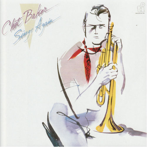 [レコード] Chet Baker Sings Again LP Chet Baker - Sings Again | Deezer