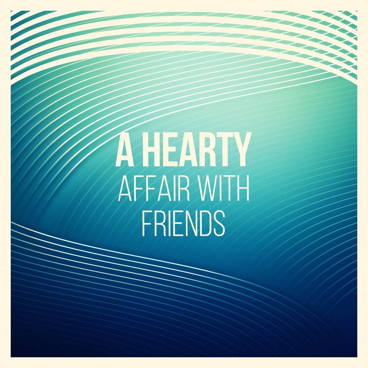 Album cover of A Hearty Affair with Friends