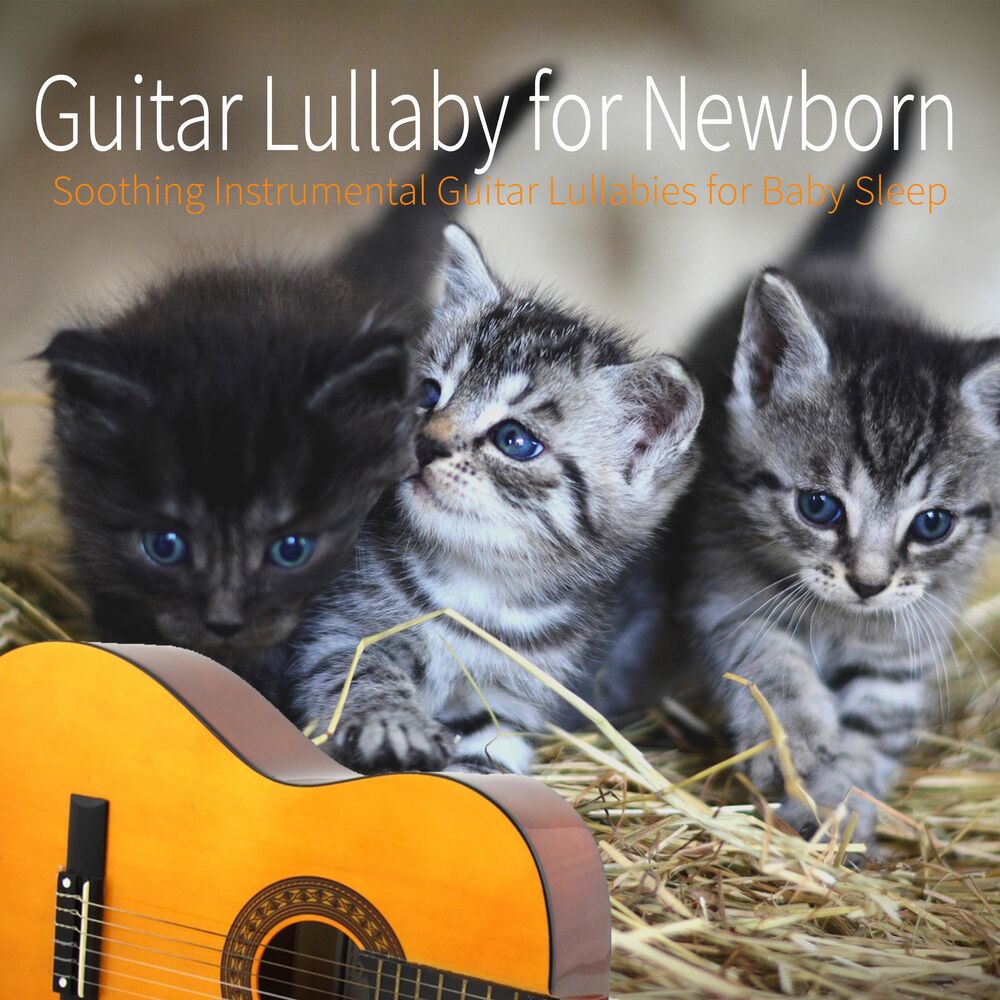 Picture of Guitar Lullaby for Newborn: Soothing Instrumental Guitar Lullabies for Baby Sleep