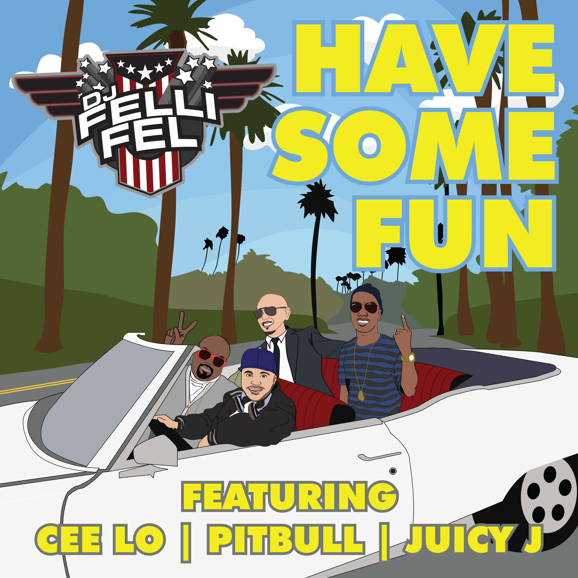 Album cover of Have Some Fun (feat. CeeLo, Pitbull & Juicy J)