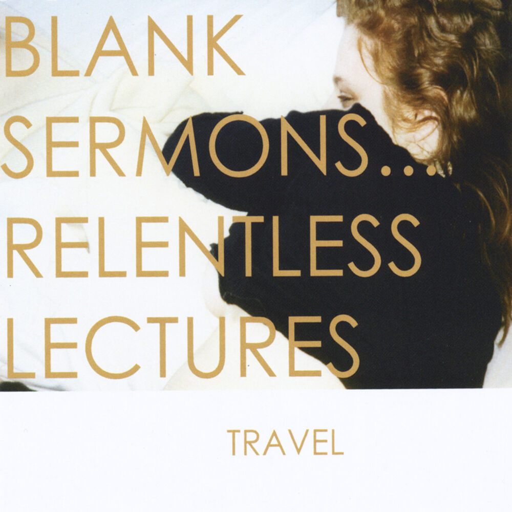 Picture of Blank Sermons... Relentless Lectures