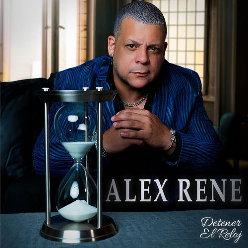Detener el Reloj - Alex Rene | Deezer