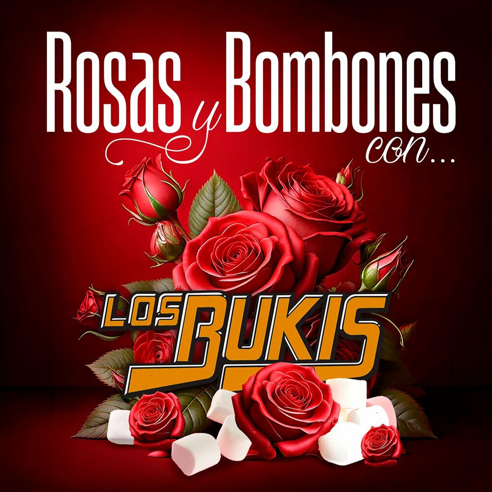 Picture of Rosas Y Bombones Con Los Bukis