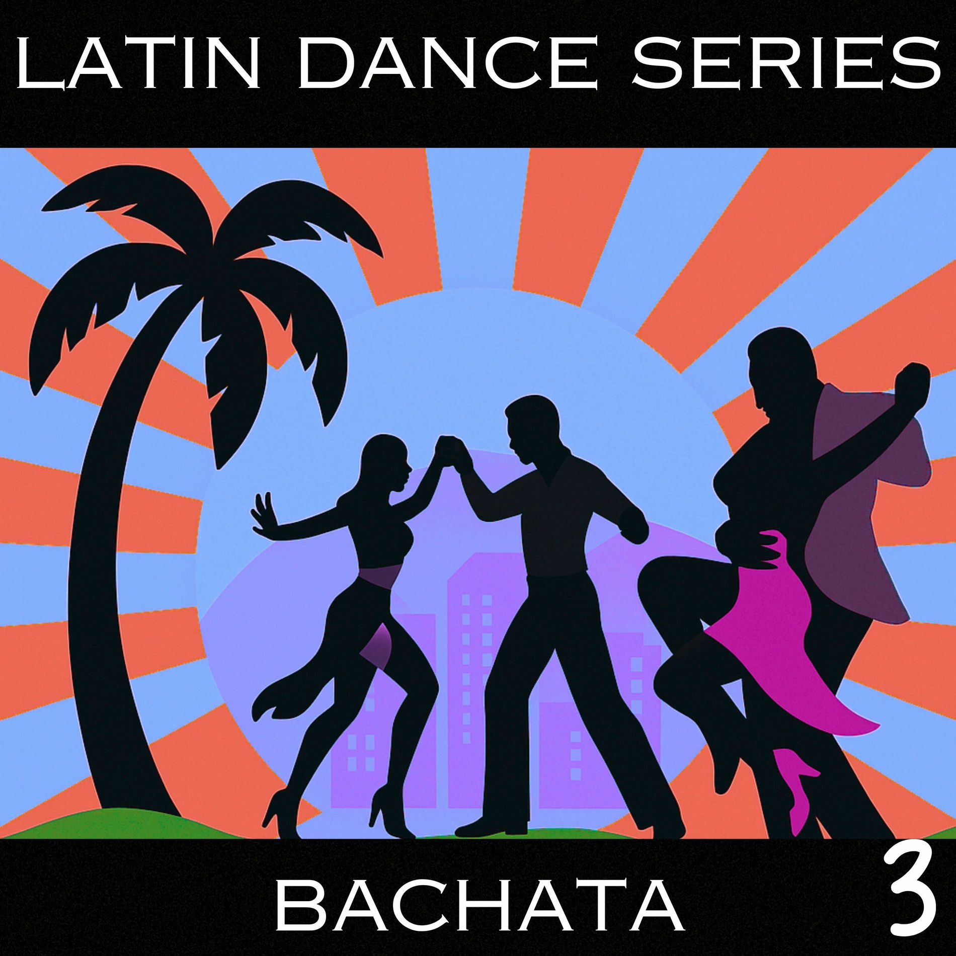 Album cover of Latin Dance Series - Bachata Vol. 3
