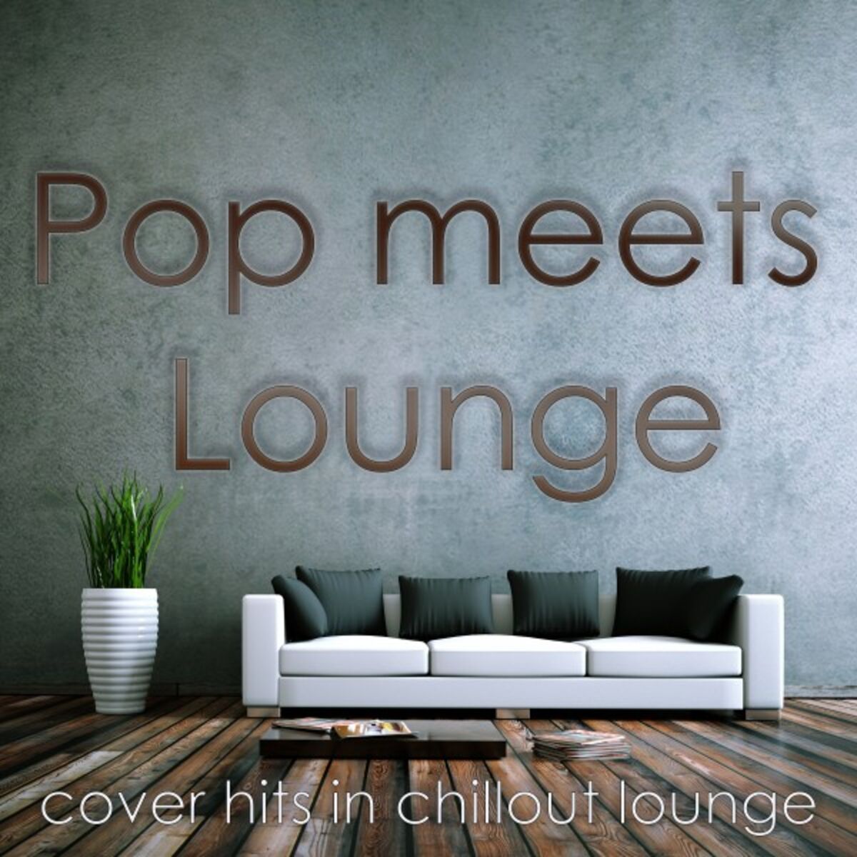 Album cover of Pop Meets Lounge (Cover Hits in Chillout Lounge)