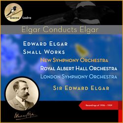 Cover of Edward Elgar: Small Works (Recordings of 1926 - 1929)