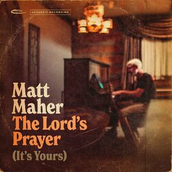 Cover of The Lord's Prayer (It's Yours) (Acoustic)