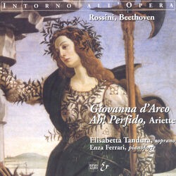Cover of Rossini: Giovanna d'Arco - Beethoven: Ah! Perfido (Ariette)