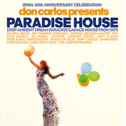 Cover of Don Carlos Presents Paradise House (Irma 30th Anniversary Celebration)