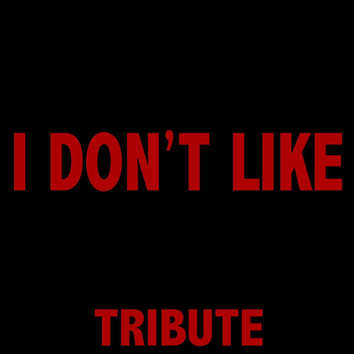 Album cover of I Don't Like (Tribute to Chief Keef Feat. Lil Reese)