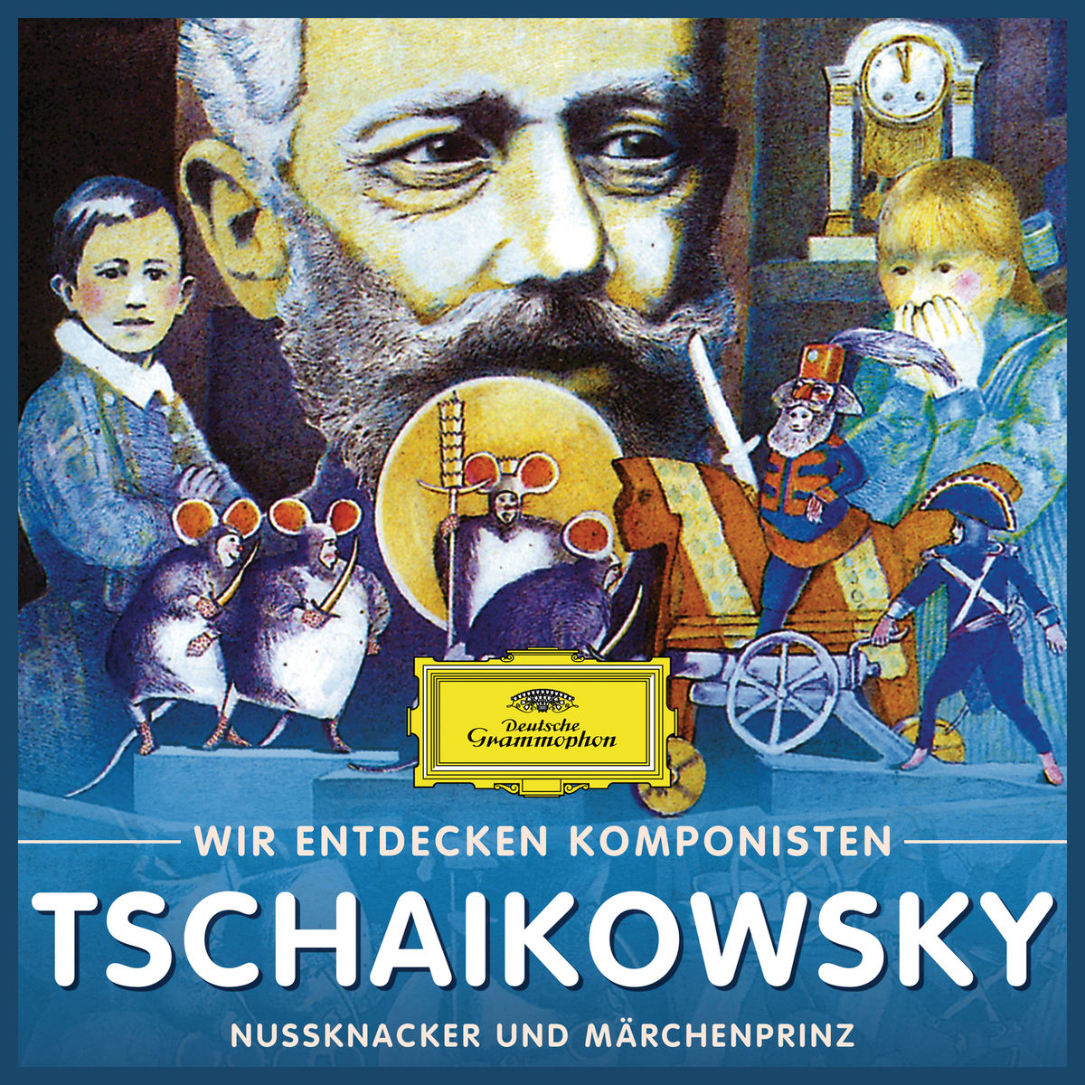 Album cover of Wir entdecken Komponisten: Peter Tschaikowsky – Nußknacker und Märchenprinz