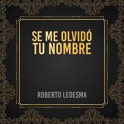 Se Me Olvidó Tu Nombre