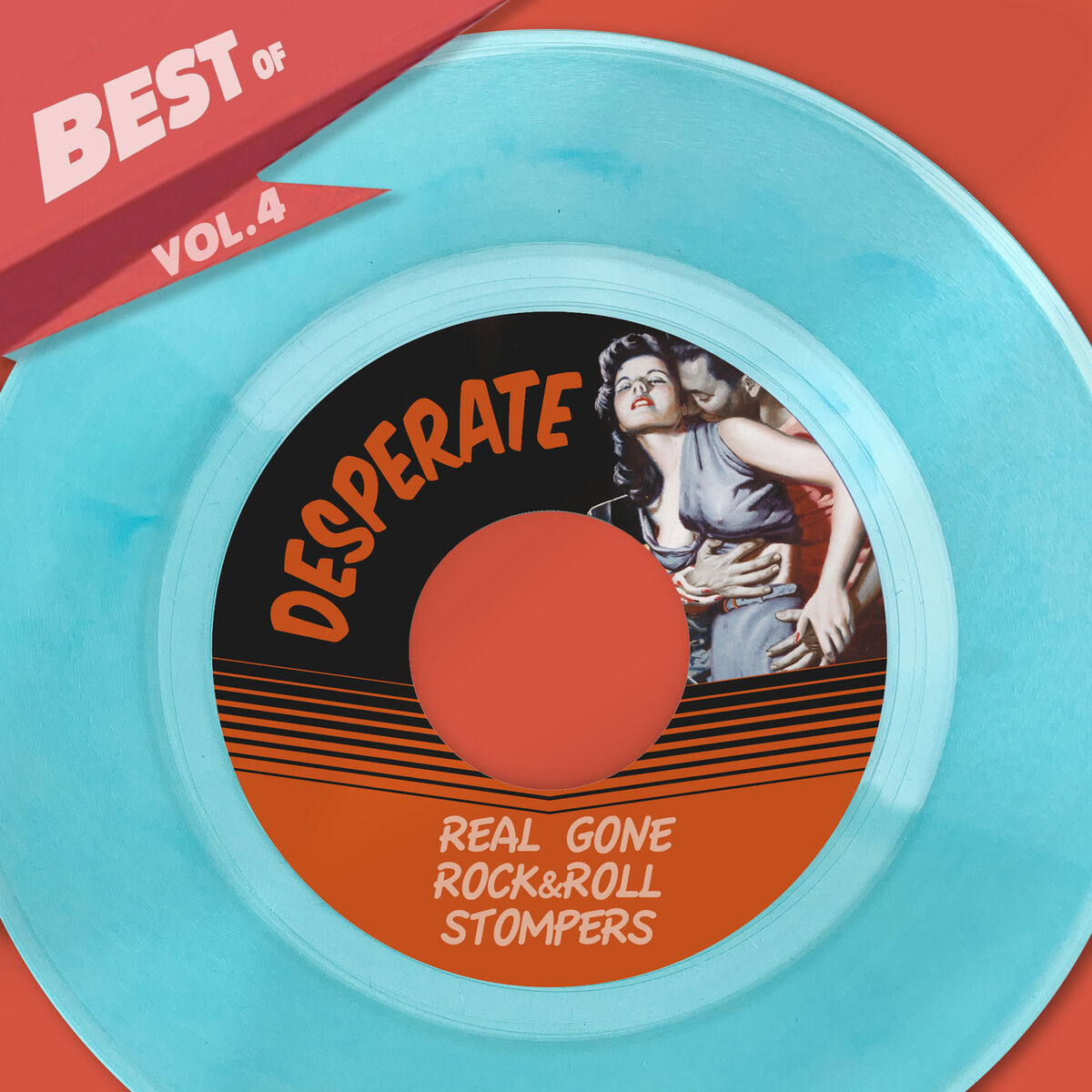 Album cover of Best Of Desperate Records, Vol. 4 - Real Gone Rock&Roll Stompers