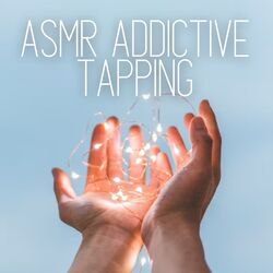 Cover of ASMR Addictive Tapping