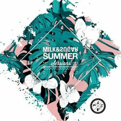 Cover of Milk & Sugar Summer Sessions 2022