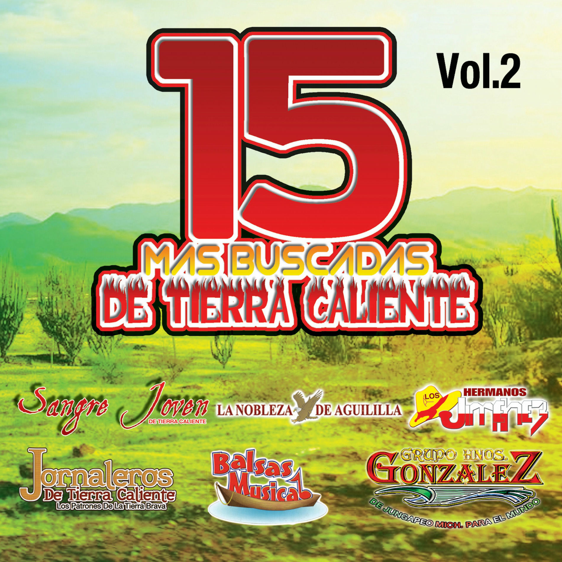 Album cover of 15 Mas Buscadas De Tierra Caliente, Vol. 2