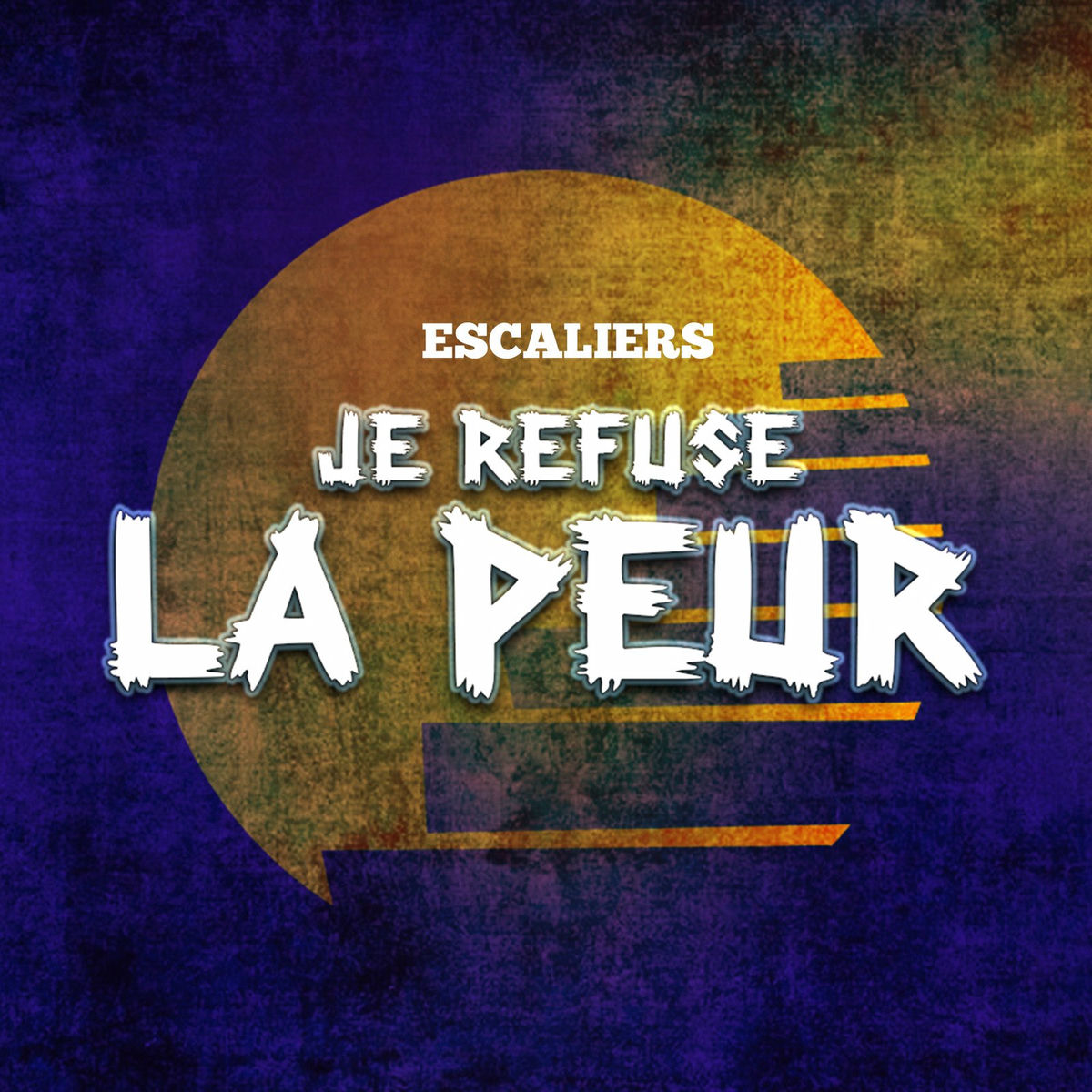 Album cover of Je refuse la peur