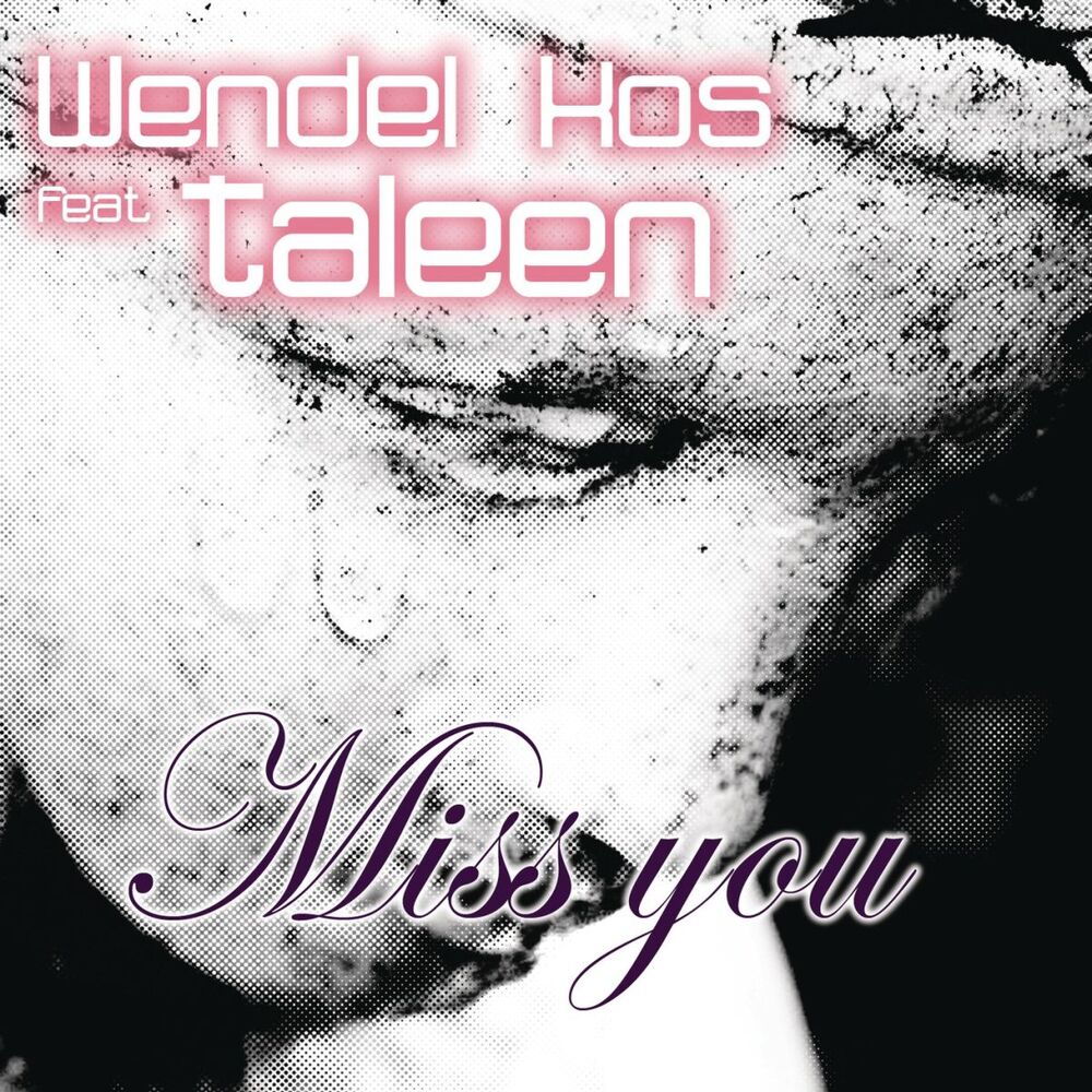 Picture of Miss You (feat. Taleen)