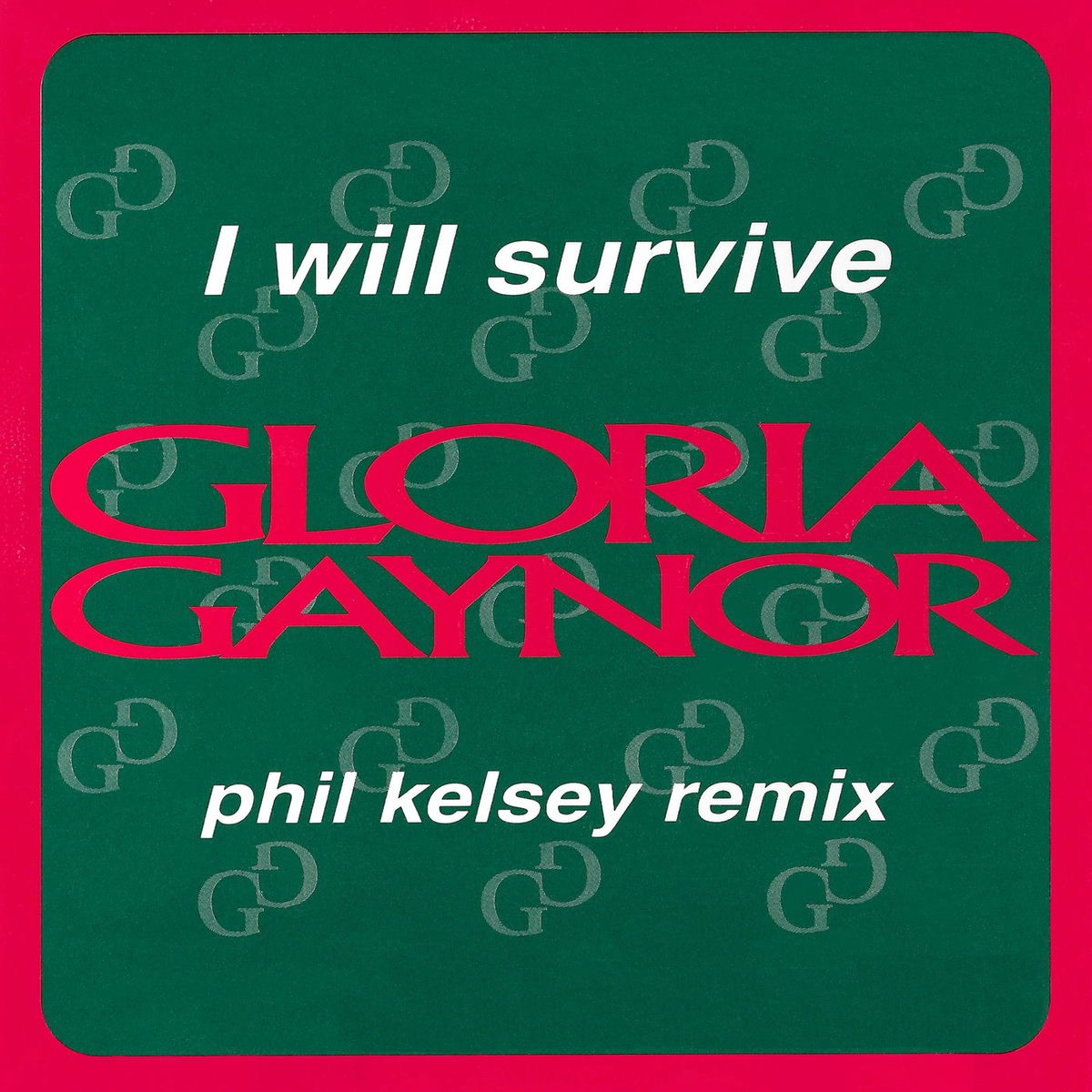 Album picture of I Will Survive (Phil Kelsey Remix)