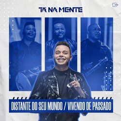 Cover of Distante do Seu Mundo / Vivendo de Passado (Ao Vivo)