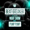 BEAT-BREAKER - Night Show (Pump Pump rmx)