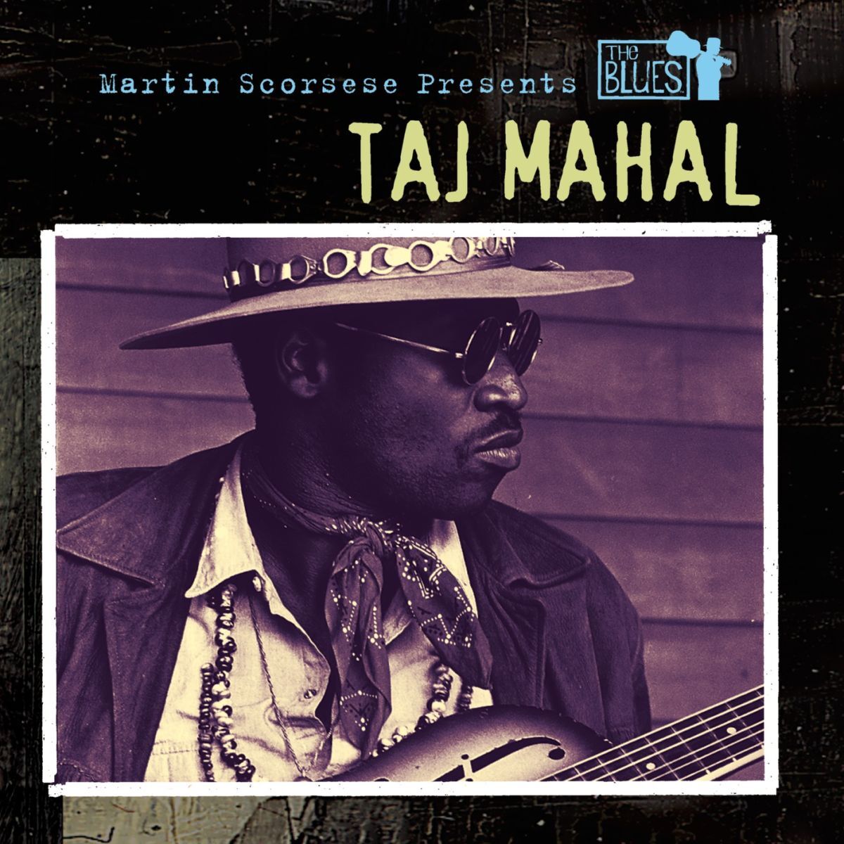 Album cover of Martin Scorsese Presents The Blues: Taj Mahal