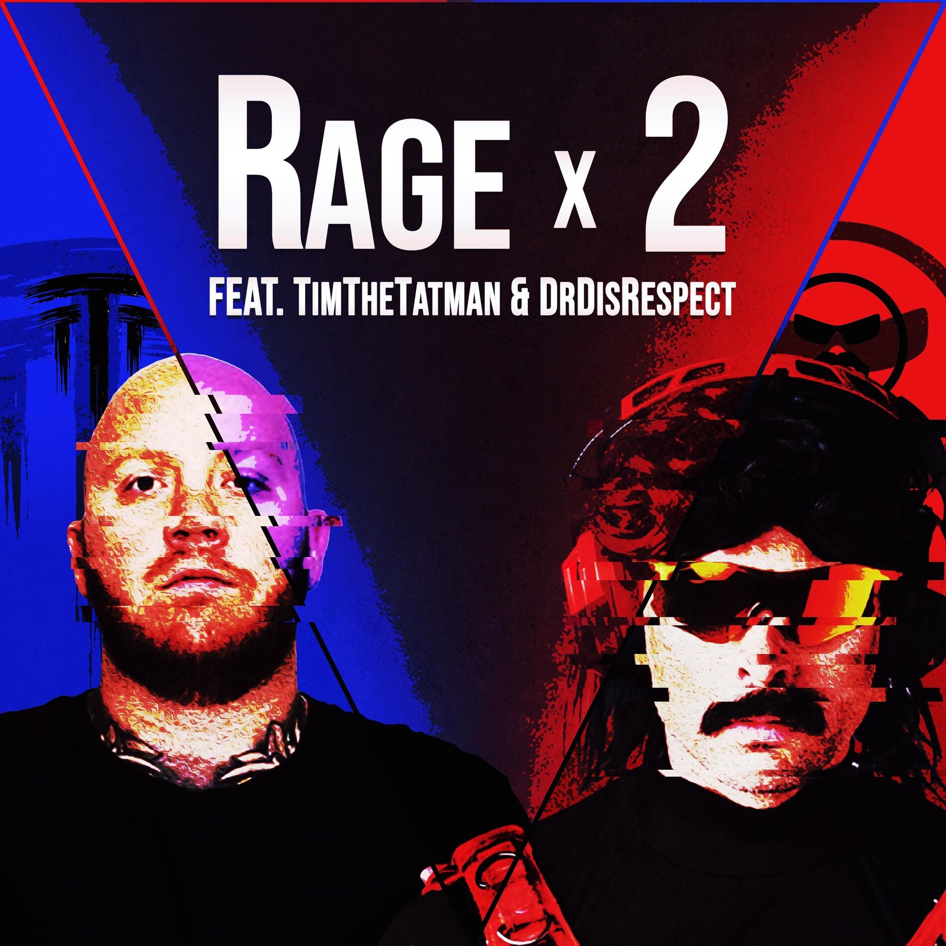 Album cover of Rage x 2 (feat. TimTheTatman & DrDisRespect)