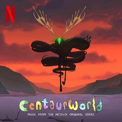 Cover of Centaurworld: S2 (Soundtrack from the Netflix Series)