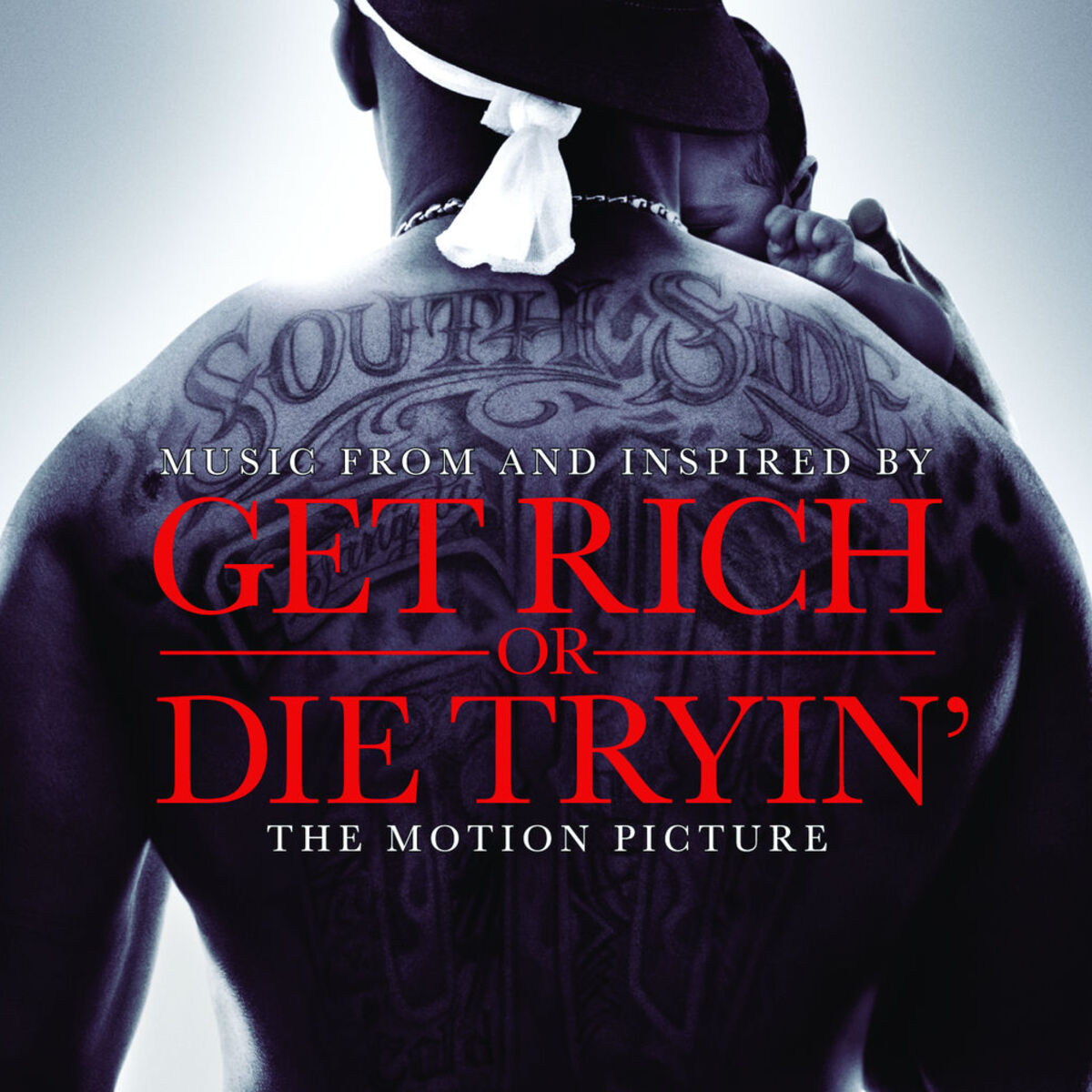 Album picture of Get Rich Or Die Tryin'- The Original Motion Picture Soundtrack