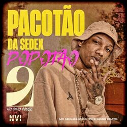 Cover of O Pacotão da Sedex - Popotão 2 no Afro House
