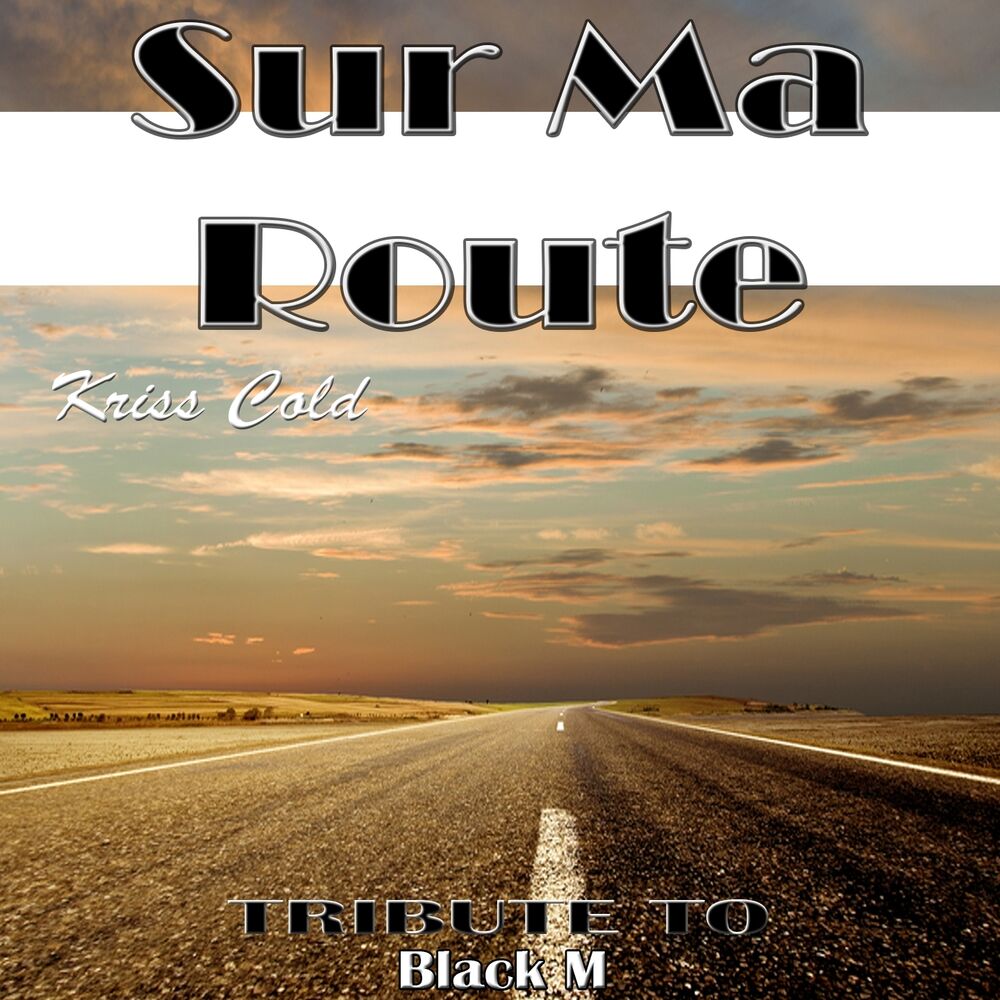 Picture of Sur ma route: Tribute to Black M