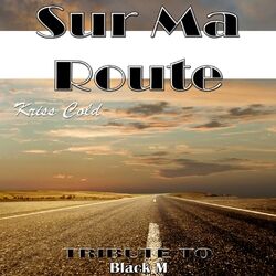 Cover of Sur ma route: Tribute to Black M