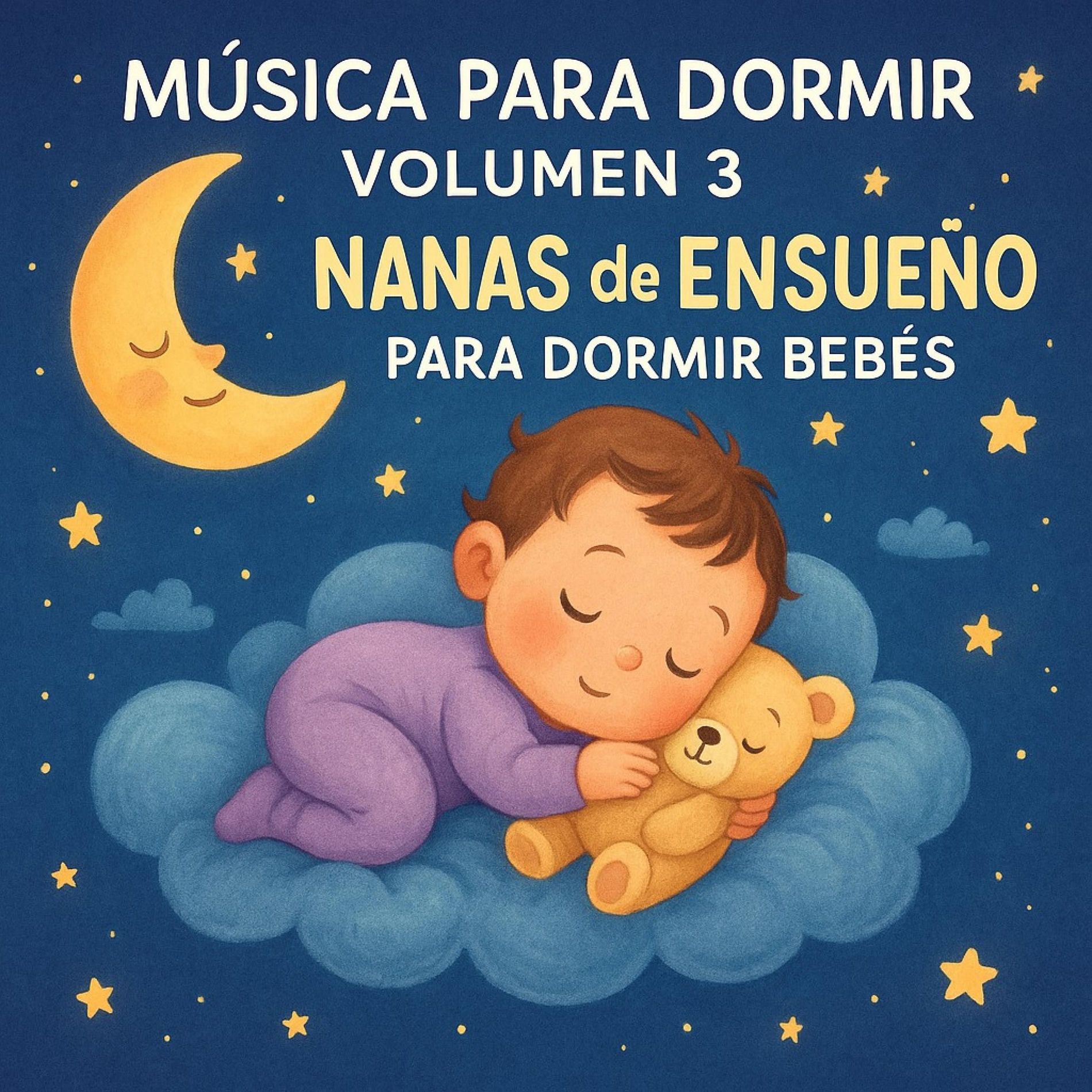Album cover of Música para Dormir - Volumen 3 - Nanas de ensueño para dormir bebes (3 horas de música intrumental relajante)