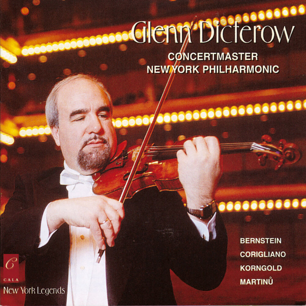 Picture of Glenn Dicterow Plays Bernstein, Martinå¯, Korngold and Corigliano