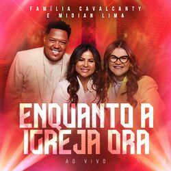 Cover of Enquanto a Igreja Ora (Ao Vivo)