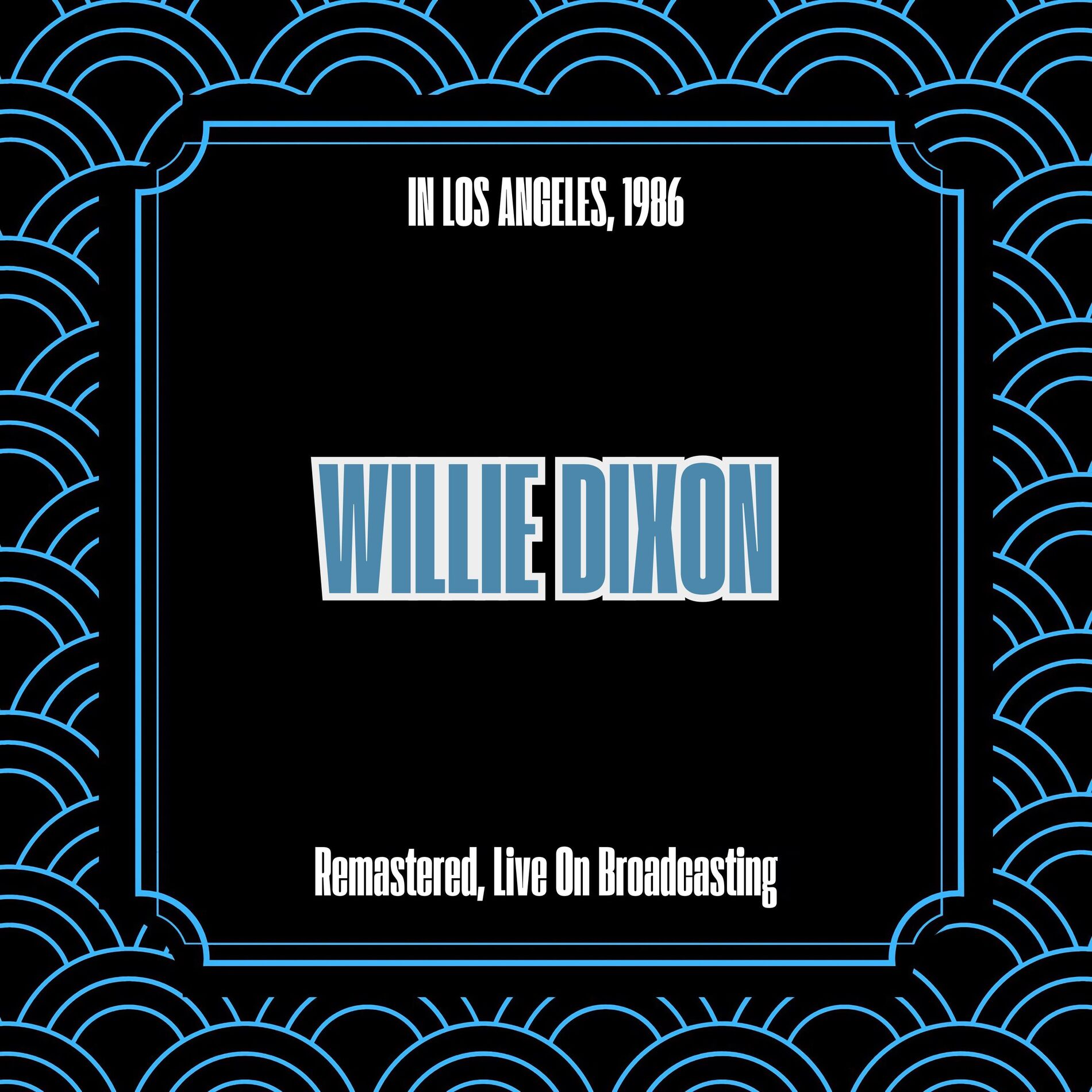 Album cover of In Los Angeles, 1986 (Remastered, Live On Broadcasting)