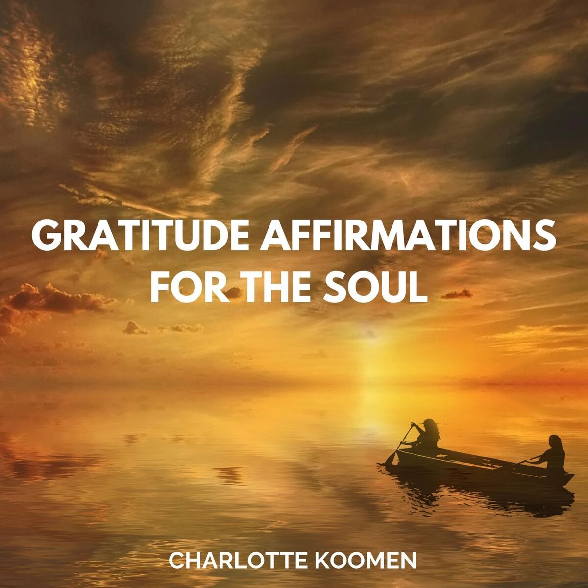 Album cover of Gratitude Affirmations for the Soul