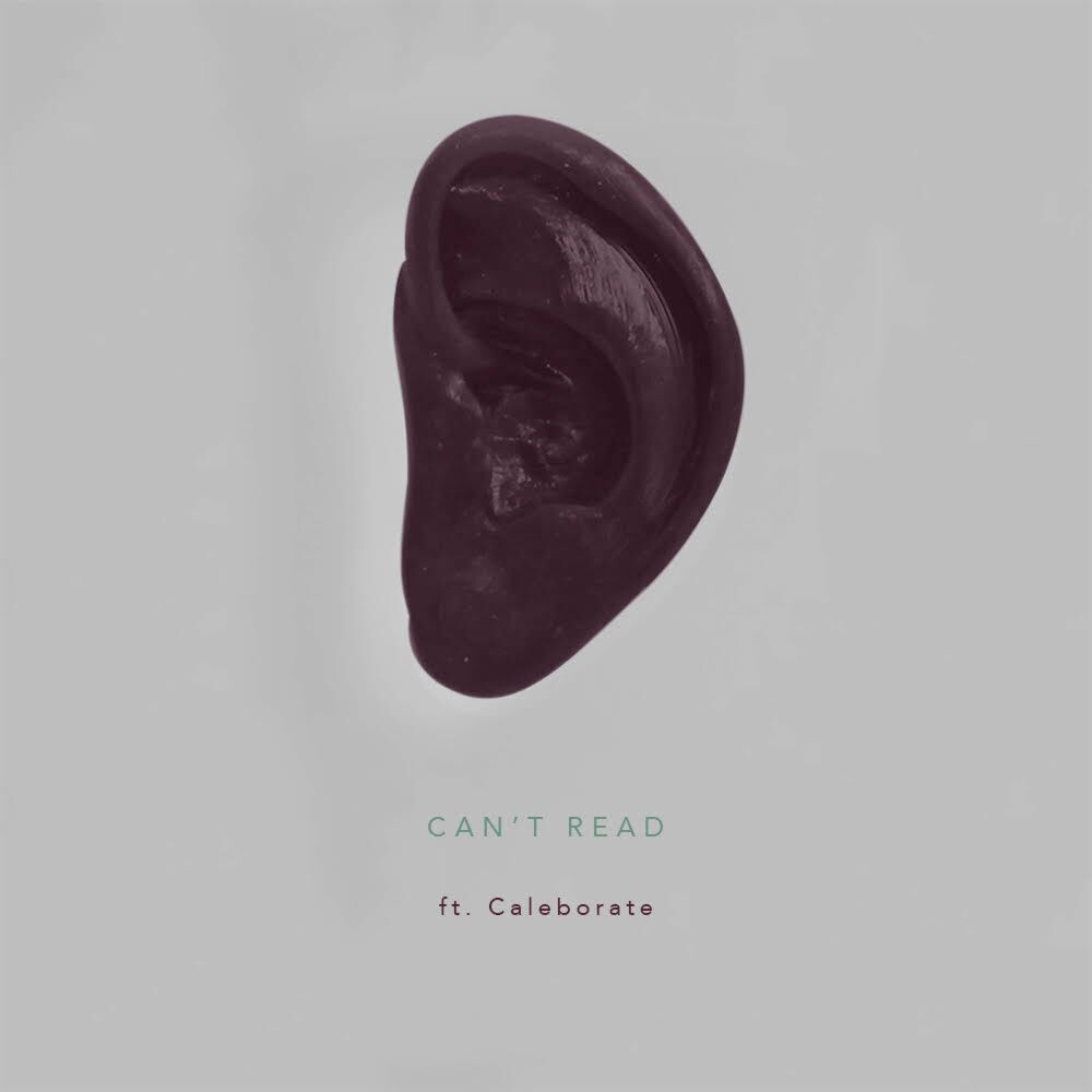 Picture of Can't Read (feat. Caleborate) - Single