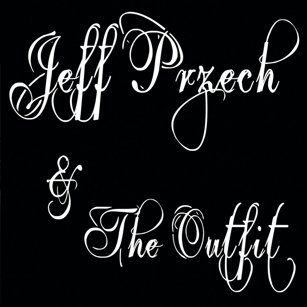 Picture of Jeff Przech & the Outfit