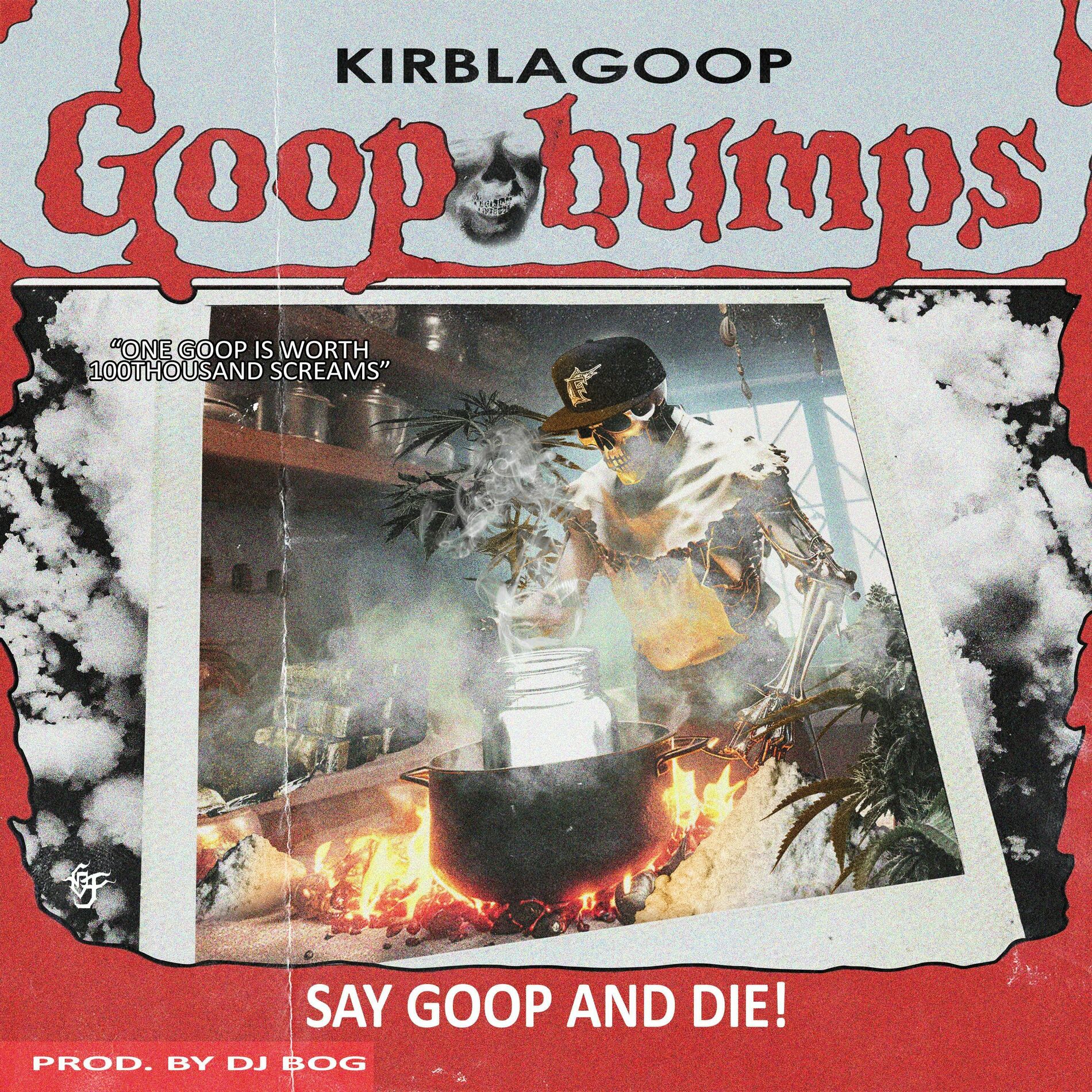 Album cover of Say Goop And Die